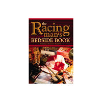 Merlin Unwin Books The Racing Man's Bedside Book (inbunden, eng)