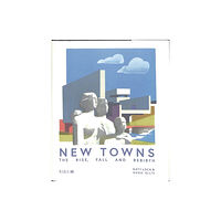 RIBA Publishing New Towns (inbunden, eng)