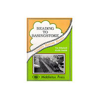 Middleton Press Reading to Basingstoke (inbunden, eng)