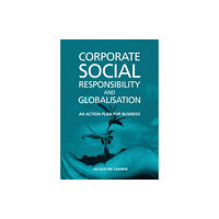 Taylor & francis ltd Corporate Social Responsibility and Globalisation (inbunden, eng)