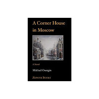 Ashgrove Publishing Ltd A Corner House in Moscow (häftad, eng)