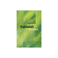 Laitman Kabbalah Publishers Kabbalah for the Student (inbunden, eng)