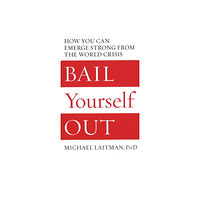 Laitman Kabbalah Publishers Bail Yourself Out (häftad, eng)