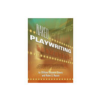 Silman-James Press,U.S. Naked Playwriting (häftad, eng)