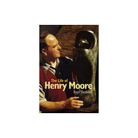 Giles de la Mare Publishers The Life of Henry Moore (häftad, eng)