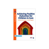 Sage Publications Ltd Achieving Positive Outcomes for Children in Care (häftad, eng)