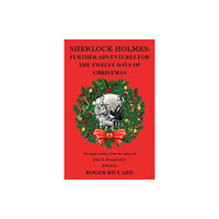 Baker Street Studios Sherlock Holmes: Further Adventures for the Twelve Days of Christmas (häftad, eng)