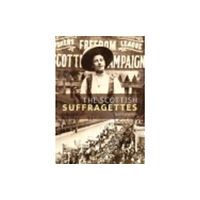 NMSE - Publishing Ltd The Scottish Suffragettes (häftad, eng)