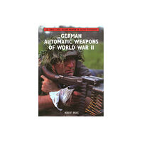 The Crowood Press Ltd German Automatic Weapons of World War II (häftad, eng)