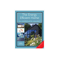 The Crowood Press Ltd The Energy Efficient Home (häftad, eng)