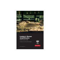 Museum of London Archaeology London's Roman Amphitheatre (inbunden, eng)