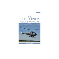 The Crowood Press Ltd Helicopter Pilot's Manual Vol 1 (häftad, eng)