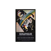 Taylor & francis ltd Psychic Assaults and Frightened Clinicians (häftad, eng)