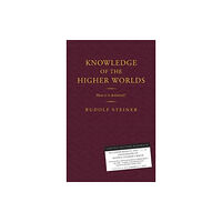 Rudolf Steiner Press Knowledge of the Higher Worlds (inbunden, eng)