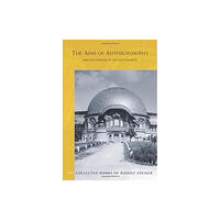 Rudolf Steiner Press The Aims of Anthroposophy (häftad, eng)