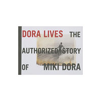 T Adler,US Dora Lives: The Authorized Story Of Miki Dora (inbunden, eng)