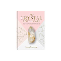 Octopus publishing group The Crystal Apothecary (inbunden, eng)