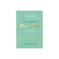 Orion Publishing Co The Little Book of Mum Hacks (inbunden, eng)