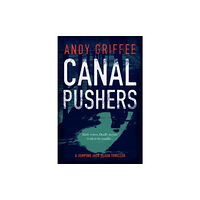 Orphans Publishing Canal Pushers (Johnson & Wilde Crime Mystery #1) (inbunden, eng)