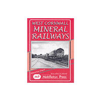 Middleton Press West Cornwall Mineral Railways (inbunden, eng)