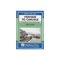 Middleton Press Hexham to Carlisle (inbunden, eng)