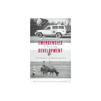 Bloomsbury Publishing PLC Responding to Emergencies and Fostering Development (häftad, eng)