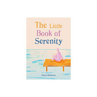 Octopus publishing group The Little Book of Serenity (häftad, eng)