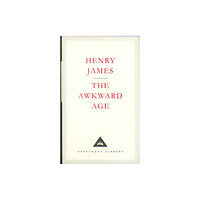 Everyman The Awkward Age (inbunden, eng)