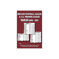 Soccer Books Ltd English Football League & F.A. Premier League Tables 1888-2021 (häftad, eng)