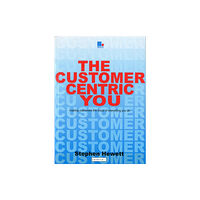 Management Books 2000 Ltd The Customer-Centric You (häftad, eng)