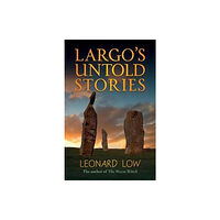 Steve Savage Publishers Limited Largo's Untold Stories (häftad, eng)