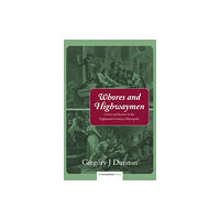 Waterside Press Whores and Highwaymen (inbunden, eng)