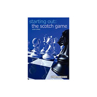 Everyman Chess The Starting Out: The Scotch Game (häftad, eng)