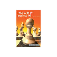 Everyman Chess How to Play Against 1 D4 (häftad, eng)