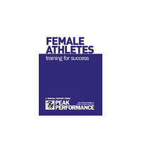 Peak Performance Publishing Female Athletes (bok, spiral, eng)