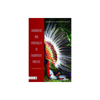 Jessica kingsley publishers Shamanism and Spirituality in Therapeutic Practice (häftad, eng)