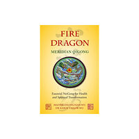 Jessica kingsley publishers Fire Dragon Meridian Qigong (häftad, eng)