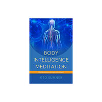 Jessica kingsley publishers Body Intelligence Meditation (häftad, eng)