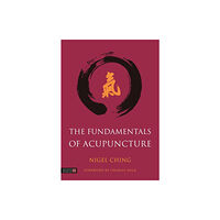 Jessica kingsley publishers The Fundamentals of Acupuncture (inbunden, eng)