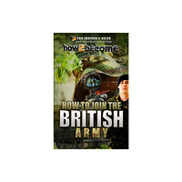 How2become How to join the British Army (häftad, eng)