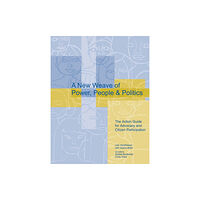 Practical Action Publishing A New Weave of Power, People and Politics (häftad, eng)