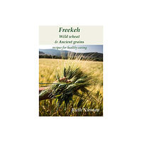 Prospect Books Freekeh, Wild Wheat & Ancient Grains (häftad, eng)