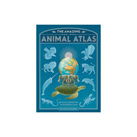 Flying Eye Books The Amazing Animal Atlas (inbunden, eng)