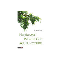 Jessica kingsley publishers Hospice and Palliative Care Acupuncture (häftad, eng)