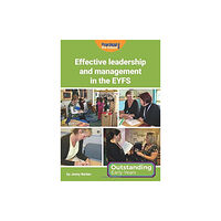 Practical Pre-School Books Effective Leadership and Management in the EYFS (häftad, eng)