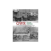 Crecy Publishing GWR Goods Cartage (inbunden, eng)