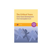 Critical Publishing Ltd The Critical Years (häftad, eng)