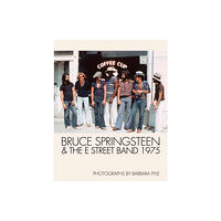 Reel Art Press Bruce Springsteen and the E Street Band 1975 (inbunden, eng)