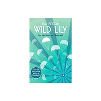 David Fickling Books Wild Lily (häftad, eng)