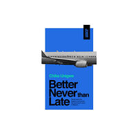 Cassava Republic Press Better Never Than Late (häftad, eng)